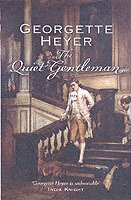 Georgette Heyer - Quiet Gentleman, Häftad