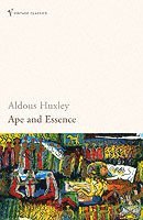 Aldous Huxley - Ape and Essence, Häftad
