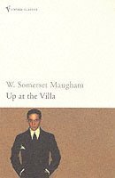 W. Somerset Maugham - Up At The Villa, Häftad