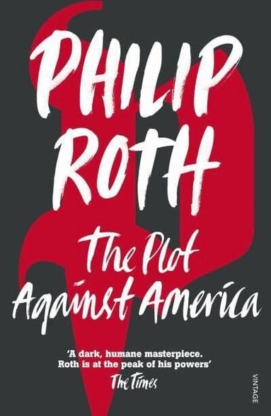 Philip Roth - Plot Against America, Häftad