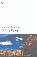 William Faulkner - As I Lay Dying, Häftad