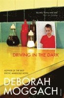 Deborah Moggach - Driving In The Dark, Häftad