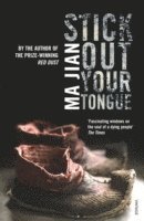 Ma Jian - Stick Out Your Tongue, Häftad