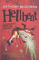 Anthony McGowan - Hellbent, Häftad
