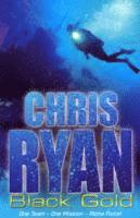 Chris Ryan - Alpha Force: Black Gold, Häftad