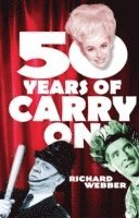 Richard Webber - Fifty Years Of Carry On, Häftad