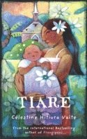 Célestine Hitiura Vaite - Tiare, Häftad