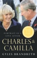 Gyles Brandreth - Charles & Camilla, Häftad