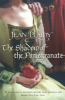 Jean Plaidy - Shadow of the Pomegranate, Häftad
