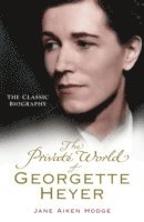 bokomslag The Private World of Georgette Heyer