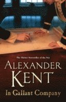 Alexander Kent - In Gallant Company, Häftad