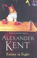 Alexander Kent - Enemy In Sight, Häftad