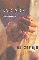 Amos Oz - Don't Call It Night, Häftad