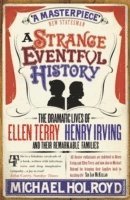 Strange Eventful History