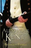 Alexander Kent - Relentless Pursuit, Häftad