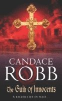 Candace Robb - Guilt of Innocents, Häftad. Tillgänglighet: Lägg i varukorg