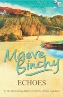 Maeve Binchy - Echoes, Häftad