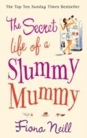 bokomslag The Secret Life of a Slummy Mummy