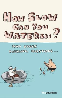 How Slow Can you Waterski? 1