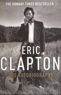 bokomslag Eric Clapton: The Autobiography