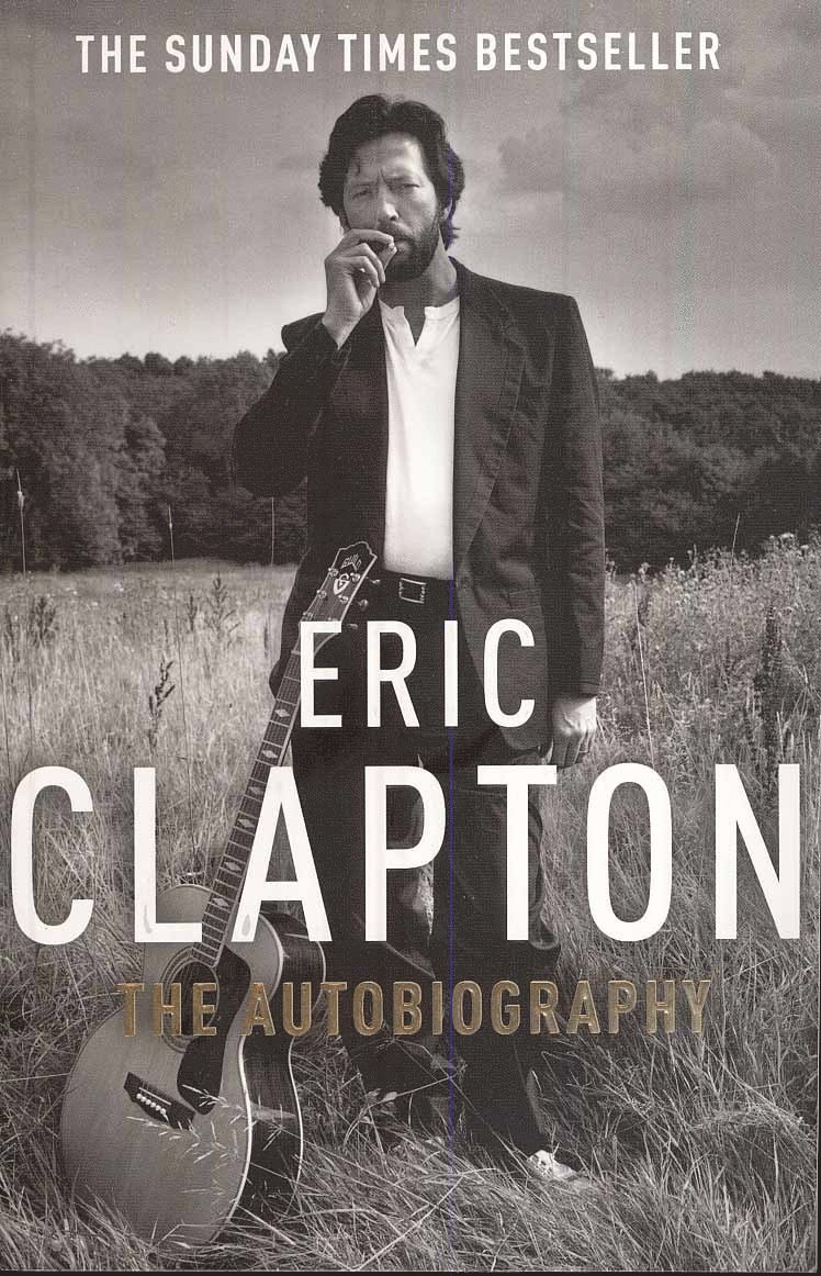 Eric Clapton: The Autobiography 1