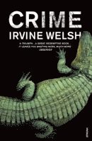 Irvine Welsh - Crime, Häftad