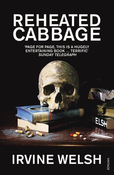 Irvine Welsh - Reheated Cabbage, Häftad