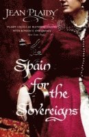 bokomslag Spain for the Sovereigns