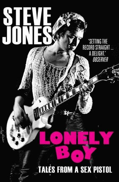 Steve Jones - Lonely Boy, Häftad