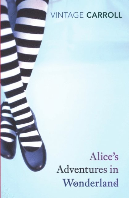 Lewis Carroll - Alice's Adventures in Wonderland and Through the Looking Glass, Häftad