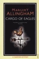 Margery Allingham - Cargo Of Eagles, Häftad