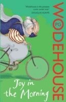 P.G. Wodehouse, P. G. Wodehouse - Joy in the Morning, Häftad