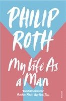 Philip Roth - My Life as a Man, Häftad. Tillgänglighet: Lägg i varukorg