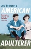 Jed Mercurio - American Adulterer, Häftad