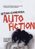 Hitomi Kanehara - Autofiction, Häftad