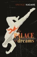 Ismail Kadare - Palace Of Dreams, Häftad