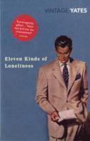 Richard Yates - Eleven Kinds of Loneliness, Häftad