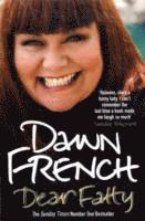 Dawn French - Dear Fatty, Häftad