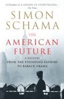 Simon Schama CBE, CBE Schama, Simon - American Future, Häftad