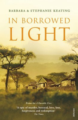 Barbara Keating, Stephanie Keating - In Borrowed Light, Häftad