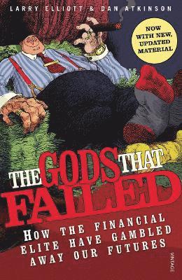 Dan Atkinson, Larry Elliot - Gods That Failed, Häftad. Tillgänglighet: Lägg i varukorg