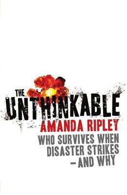 Amanda Ripley - Unthinkable, Häftad