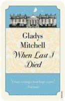 Gladys Mitchell - When Last I Died, Häftad