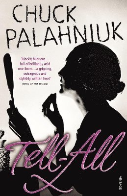 Chuck Palahniuk - Tell-All, Häftad