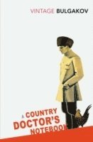 Mikhail Bulgakov - Country Doctor's Notebook, Häftad