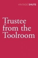 Nevil Shute - Trustee from the Toolroom, Häftad