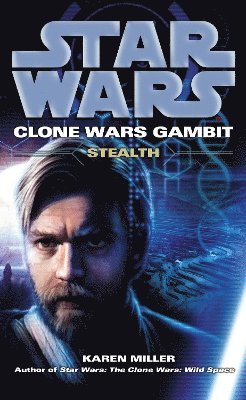 Karen Miller - Star Wars: Clone Wars Gambit - Stealth, Häftad