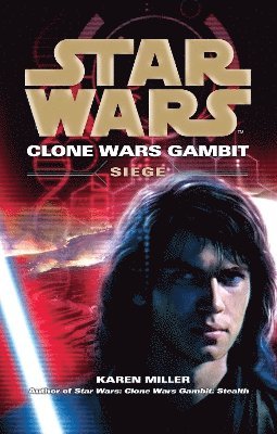 Karen Miller - Star Wars: Clone Wars Gambit - Siege, Häftad