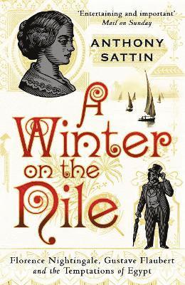 Anthony Sattin - Winter on the Nile, Häftad
