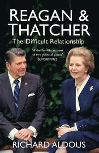 bokomslag Reagan and Thatcher